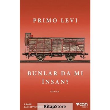 BUNLAR DA MI INSAN - PRIMO LEVI