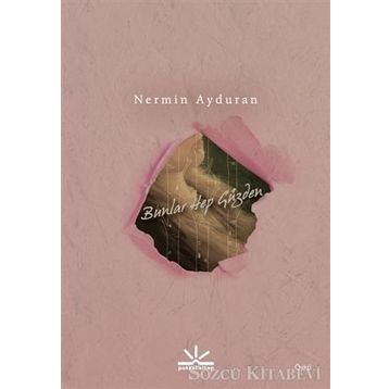 Bunlar Hep Güzden - Nermin Ayduran