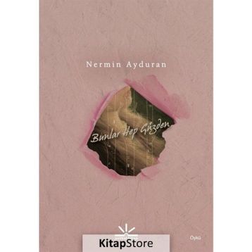 Bunlar Hep Güzden - Nermin Ayduran