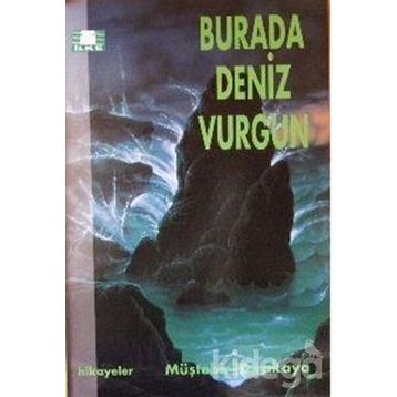 Burada Deniz Vurgun - Müştehir Karakaya