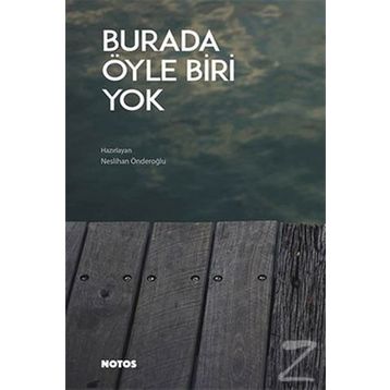 Burada Öyle Biri Yok - Neslihan Önderoğlu