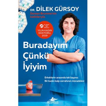 Buradayım Çünkü İyiyim - Dilek Gürsoy