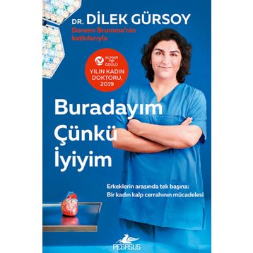 Buradayım Çünkü İyiyim - Dilek Gürsoy