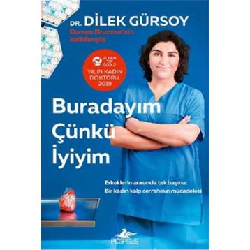 Buradayım Çünkü İyiyim - Dilek Gürsoy