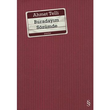 BURADAYIM SÖZÜMDE - AHMET TELLI