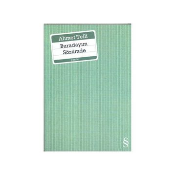 BURADAYIM SÖZÜMDE - AHMET TELLI