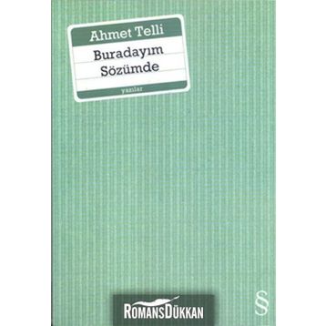 BURADAYIM SÖZÜMDE - AHMET TELLI
