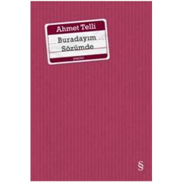 BURADAYIM SÖZÜMDE - AHMET TELLI