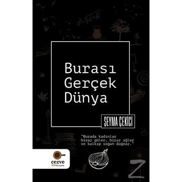 Burası Gerçek Dünya - Şeyma Çekici