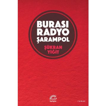 Burası Radyo Şarampol - Şükran Yiğit