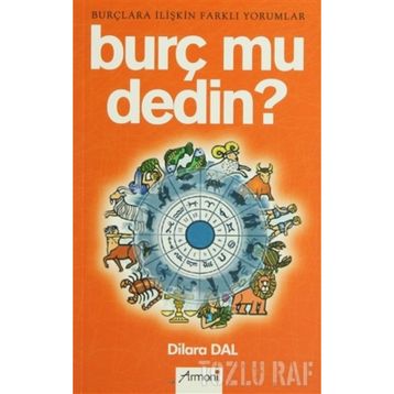 Burç Mu Dedin? - Dilara Dal