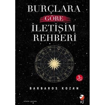 Burçlara Göre İletişim Rehberi Barbaros Kozan