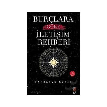 Burçlara Göre İletişim Rehberi Barbaros Kozan