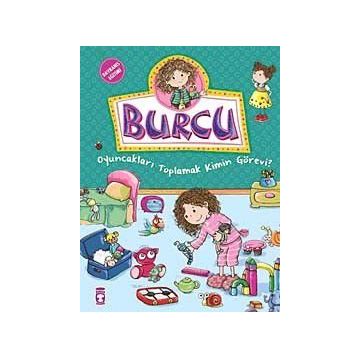 BURCU - OYUNCAKLARI TOPLAMAK KIMIN GÖREVİ? - KOLEKTIF