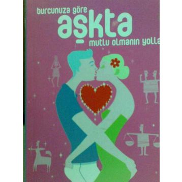 BURCUNUZA GÖRE AŞKTA MUTLU OLMANIN YOLLARI - BASIT TEKTAŞ