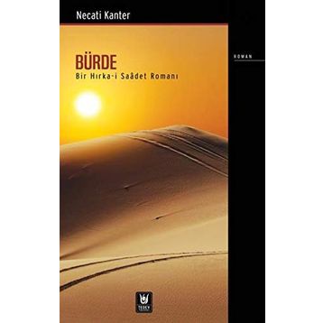Bürde-Bir Hırka-i Saadet Romanı - Necati Kanter