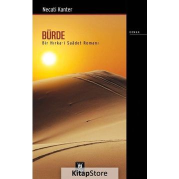 Bürde-Bir Hırka-i Saadet Romanı - Necati Kanter