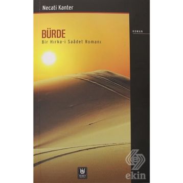 Bürde-Bir Hırka-i Saadet Romanı - Necati Kanter