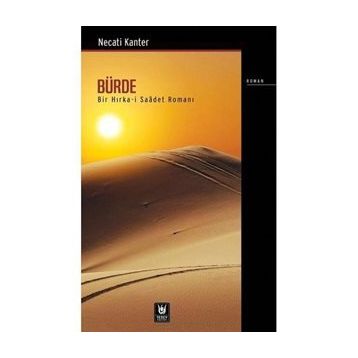 Bürde-Bir Hırka-i Saadet Romanı - Necati Kanter