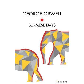 Burmese Days - George Orwell