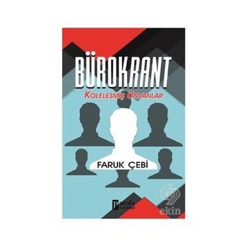 Bürokrant - Faruk Çebi - Parola Yayınları