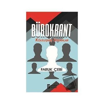 Bürokrant - Faruk Çebi - Parola Yayınları