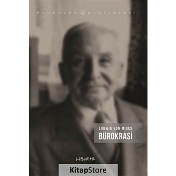 BÜROKRASİ - LUDWIG VON MISES