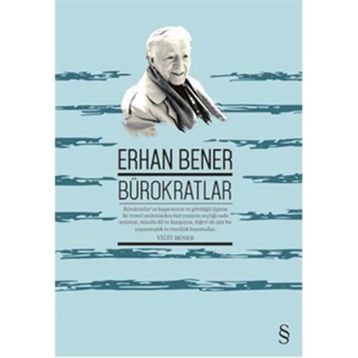 BÜROKRATLAR - ERHAN BENER