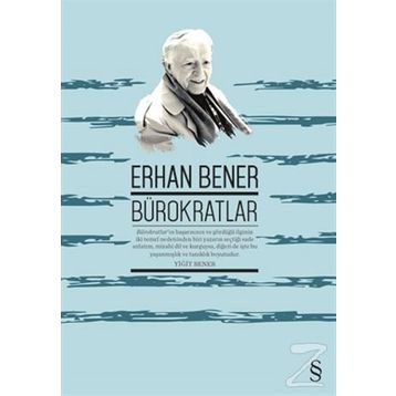 BÜROKRATLAR - ERHAN BENER