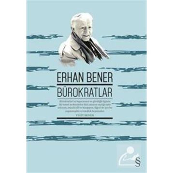 BÜROKRATLAR - ERHAN BENER