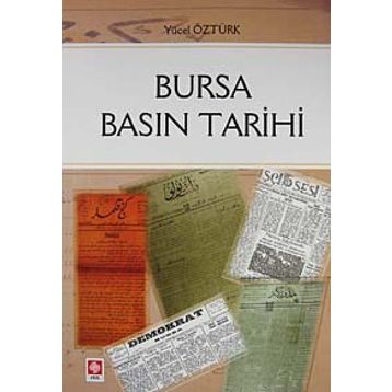 BURSA BASIN TARIHI - YÜCEL ÖZTÜRK
