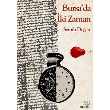 Bursa da İki Zaman - Semih Doğan
