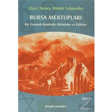 Bursa Mektupları / Abbott Schneider