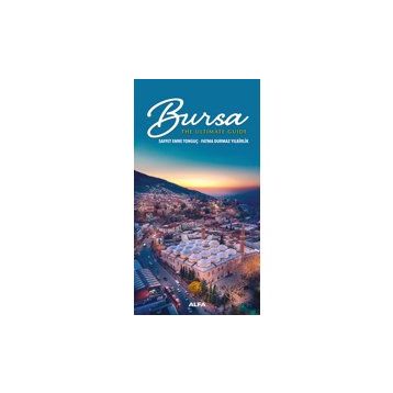 Bursa - The Ultimate Guide - Fatma Durmaz Yılbirlik