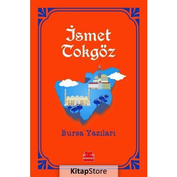 Bursa Yazıları - İsmet Tokgöz