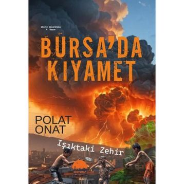Bursa'da Kıyamet - Işıktaki Zehir