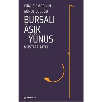 Bursalı Aşık Yunus - Mustafa Tatcı