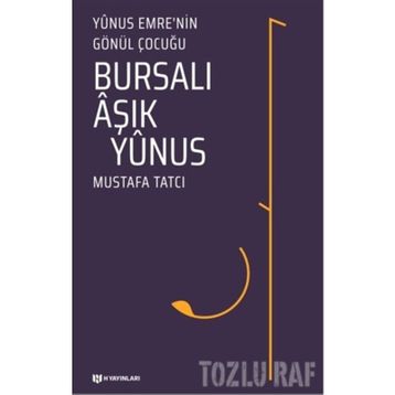 Bursalı Aşık Yunus - Mustafa Tatcı