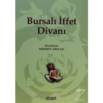 BURSALI İFFET DİVANI - MEHMET ARSLAN