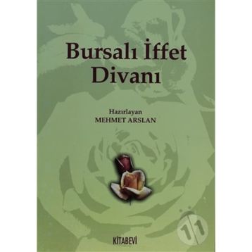 BURSALI İFFET DİVANI - MEHMET ARSLAN