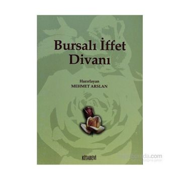 BURSALI İFFET DİVANI - MEHMET ARSLAN