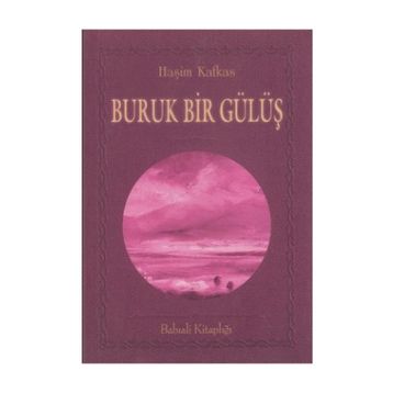 BURUK BIR GÜLÜŞ - HAŞİM KAFKAS