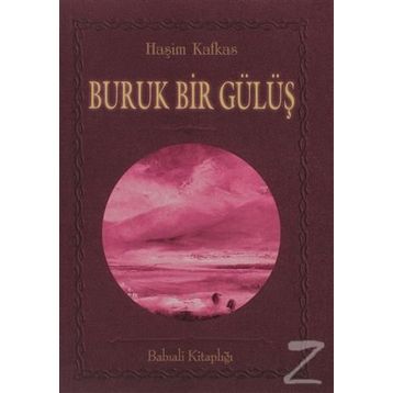 BURUK BIR GÜLÜŞ - HAŞİM KAFKAS