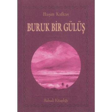 BURUK BIR GÜLÜŞ - HAŞİM KAFKAS