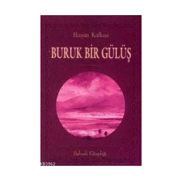 BURUK BIR GÜLÜŞ - HAŞİM KAFKAS