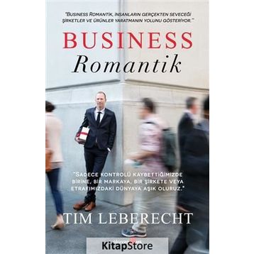 Business Romantik - Tim Leberecht