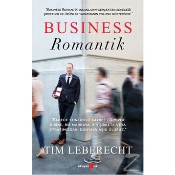 Business Romantik - Tim Leberecht