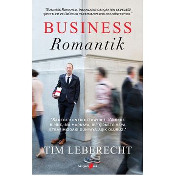 Business Romantik - Tim Leberecht