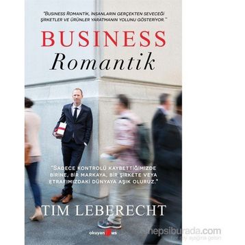 Business Romantik - Tim Leberecht