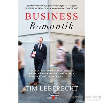 Business Romantik - Tim Leberecht